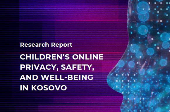 CHILDREN’S ONLINEPRIVACY, SAFETY,AND WELL-BEINGIN KOSOVO